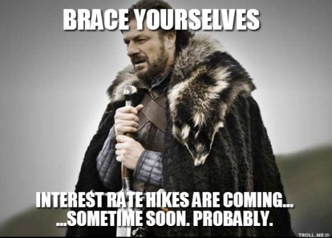 Interest Rate hikes are coming?